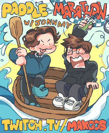 poster for maxggs &amp; jonnaay's paddleathon stream